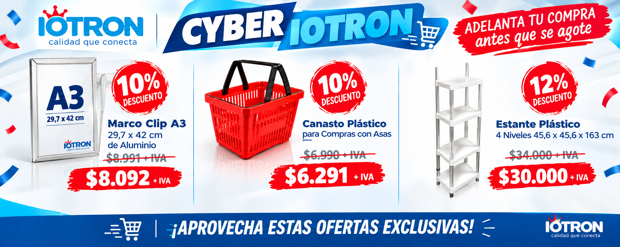 Ofertas Cyber IOTRON en productos para retail: Marco Clip A3, canasto plástico y estante plástico